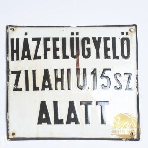 Zománctábla: Házfelügyelő Zilahi u. 15 sz alatt